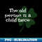 UX-20231025-4139_Irish Saying - The Old Person Is A Child Twice 3393.jpg
