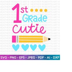 first grade cutie svg, hello school svg, teacher svg, school, school shirt for kids svg, kids shirt svg, cutie svg, student ,cut file cricut