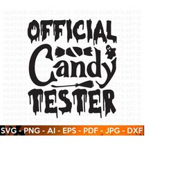 official candy taster svg, cute halloween svg, ghost svg, halloween quote, ghost vibes, halloween vibes svg, welcome svg, cut files cricut