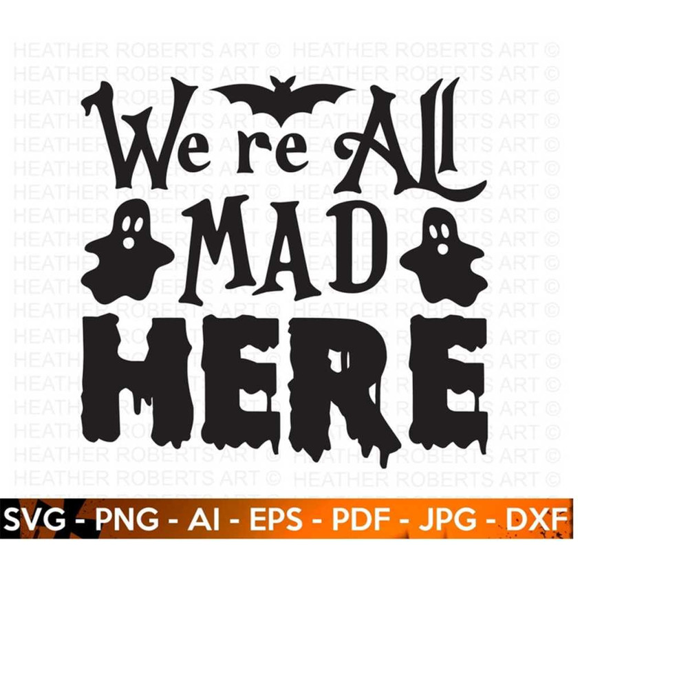 25102023151936-we-are-all-mad-here-svg-cute-halloween-svg-halloween-shirt-image-1.jpg