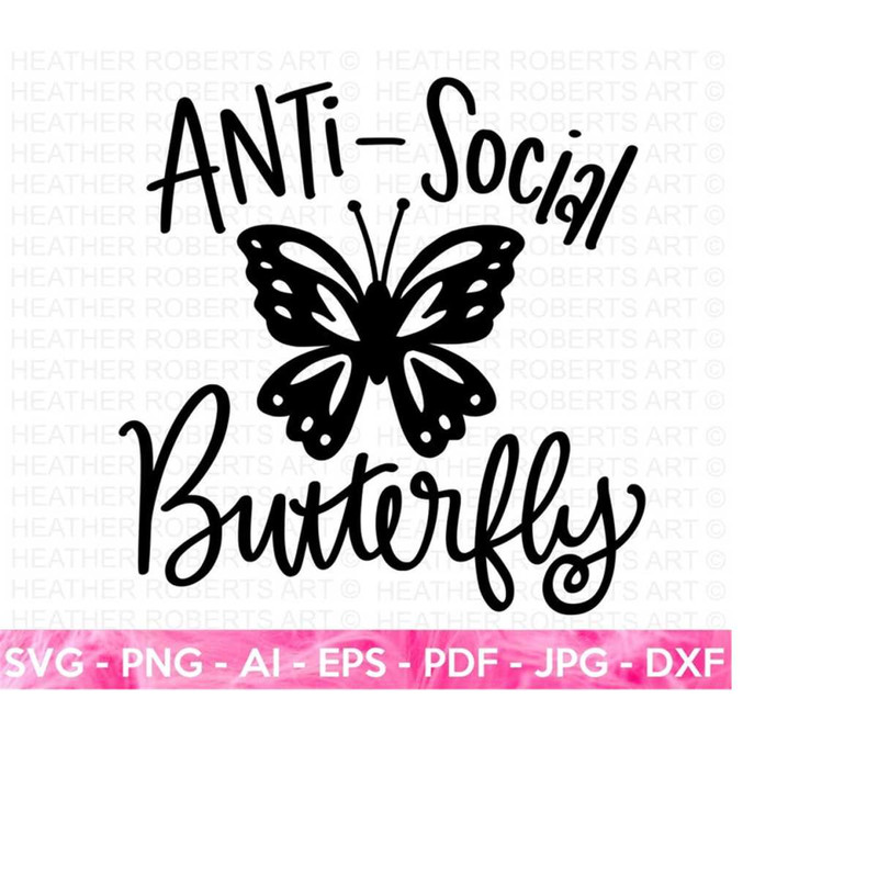 25102023152639-antisocial-butterfly-svg-butterfly-svg-sarcastic-svg-funny-image-1.jpg