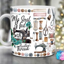 my soul is fed with needle and thread mug