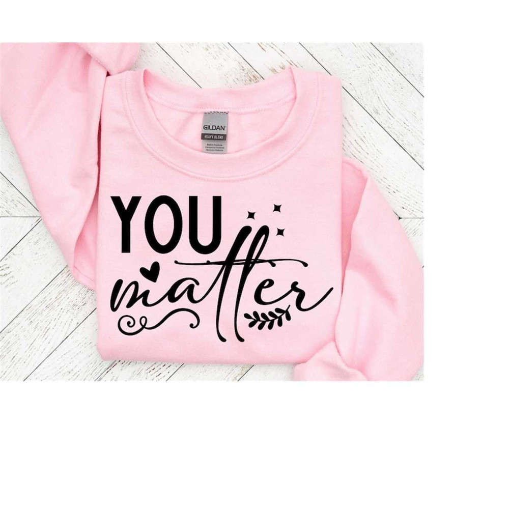 25102023153821-you-matter-svg-happiness-svg-kindness-changing-everything-image-1.jpg