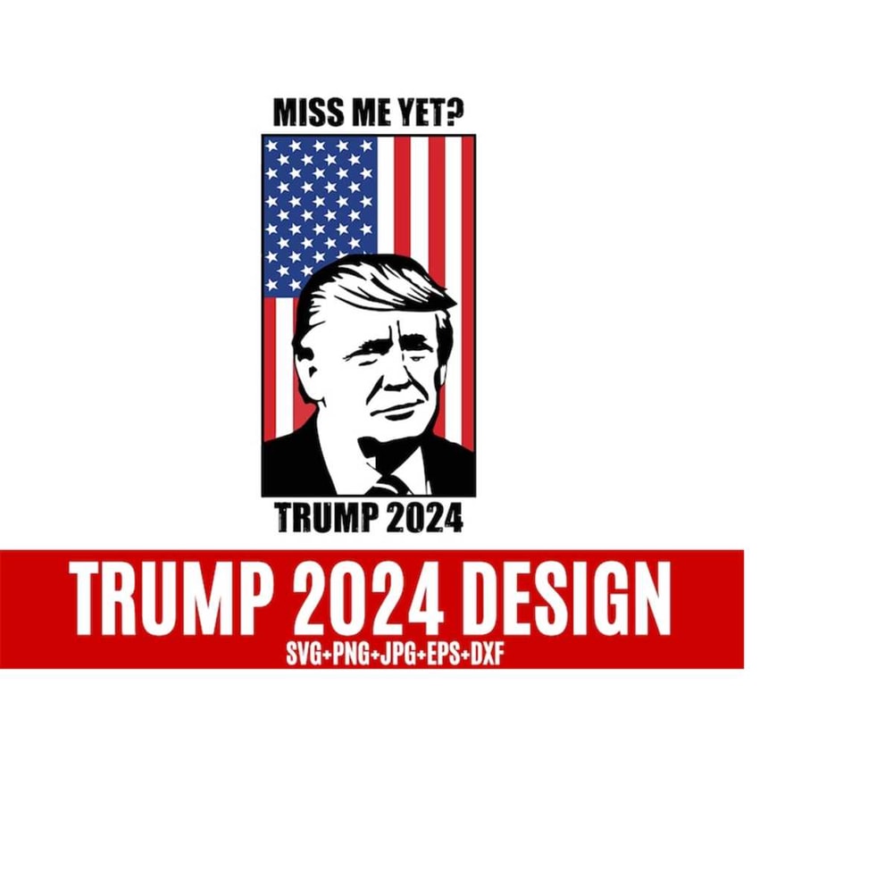 25102023153826-trump-miss-me-yet-2024-svg-trump-2024-svg-women-for-trump-image-1.jpg