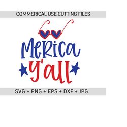 merica y'all svg, 4th of july svg, fourth of july svg, independence day svg, patriotic svg, sublimation, kids 4th of july svg, png, dxf,