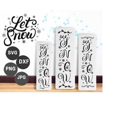 let it snow vertical svg svg | snowflake svg | winter porch sign svg | let it snow vertical sign cricut svg, silhouette svg, png, eps, dxf