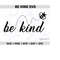 2510202315460-bee-kind-svg-be-kind-svg-bee-kindness-svg-cut-file-download-image-1.jpg
