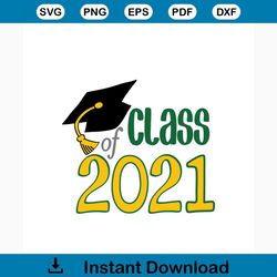 graduation class of 2021 svg, trending svg, graduation svg, graduation 2021 svg, graduation gift svg, back to school svg
