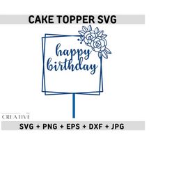 happy birthday cake topper svg, happy birthday cake topper cut file, vector cake topper file, laser cut cake topper file, personalised,eps