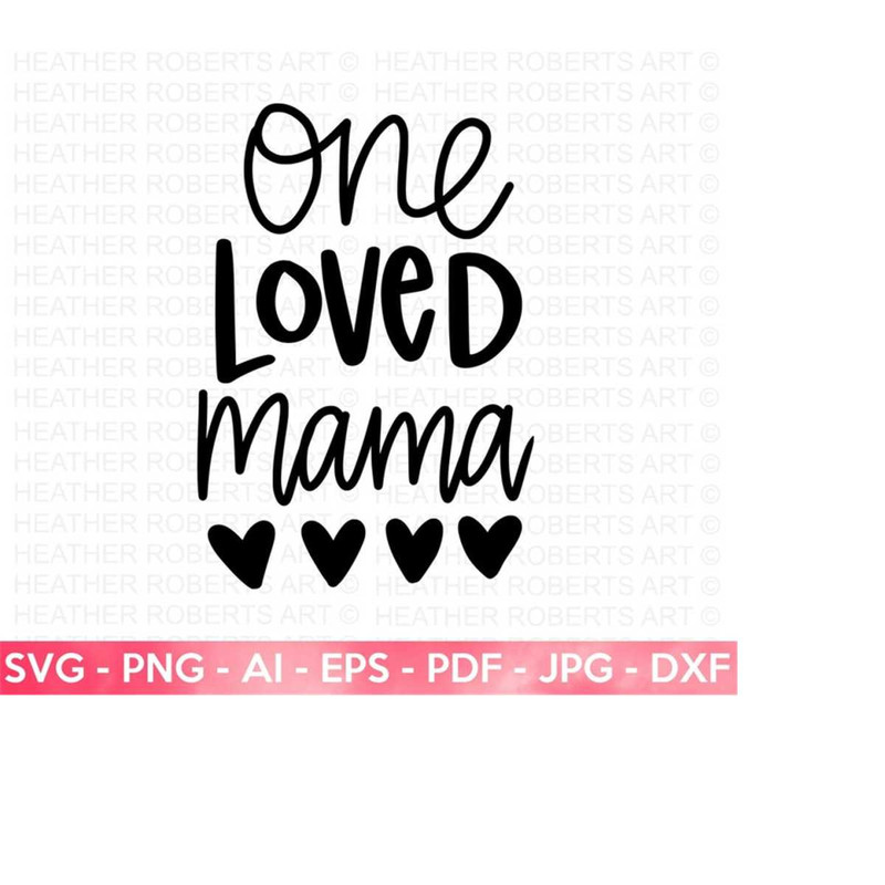 MR-25102023154926-one-loved-mama-svg-blessed-mom-svg-mom-shirt-svg-mom-life-image-1.jpg