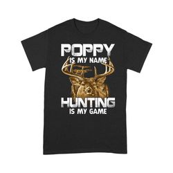 funny deer hunting t shirts custom daddy, mommy, dad, mom, grandpa, grandma nickname saying &8220hunting is my game&8221