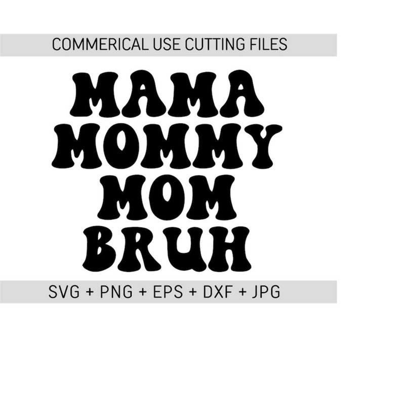2510202316242-mama-mommy-mom-bruh-mommy-svg-happy-mother-day-mothers-image-1.jpg