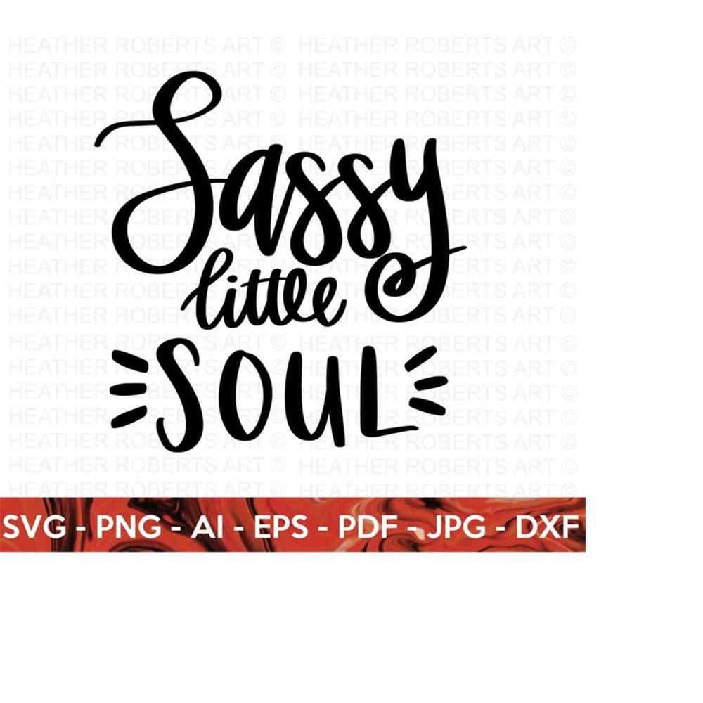 MR-2510202316436-sassy-little-soul-svg-sarcasm-svg-sarcastic-saying-svg-image-1.jpg