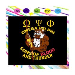 omega psi phi son of blood and thunder, omega psi phi, omega gift, blood and thunder, for silhouette, files for cricut,