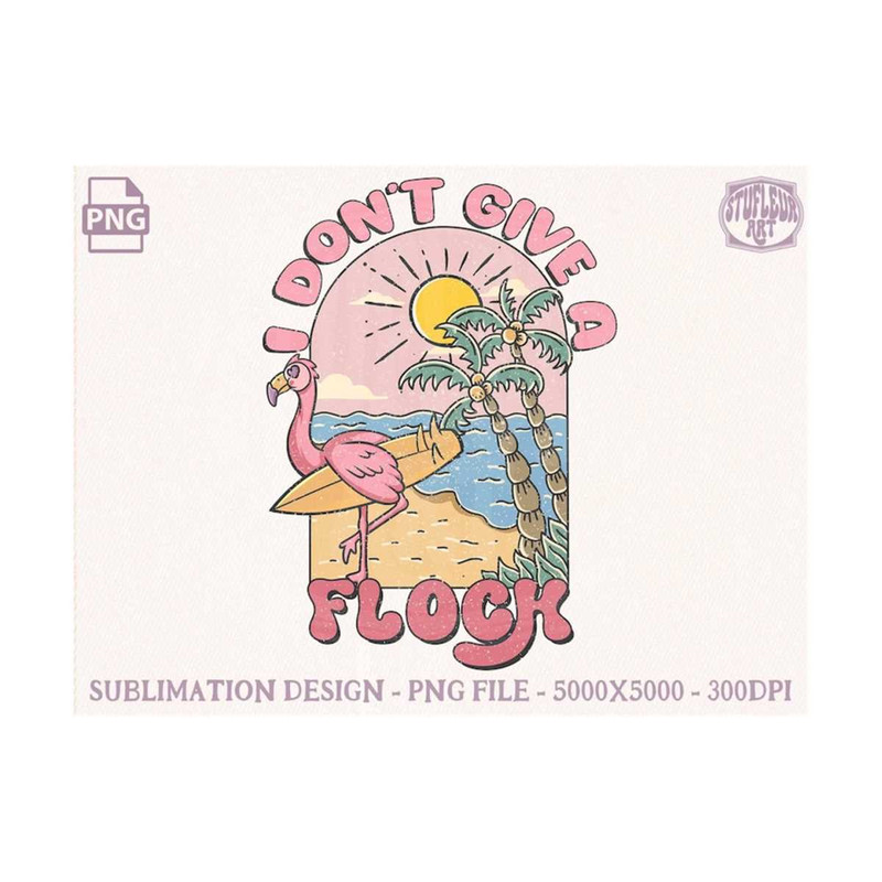 251020231694-i-dont-give-a-flock-png-retro-summer-designs-summer-image-1.jpg