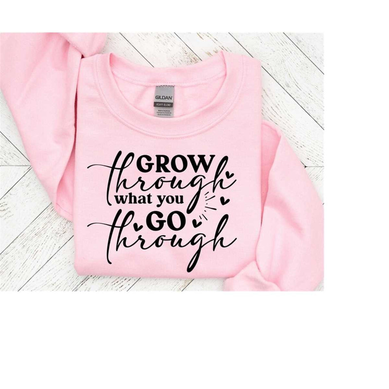 2510202316939-grow-through-what-you-go-through-svginspiring-quotesheather-image-1.jpg