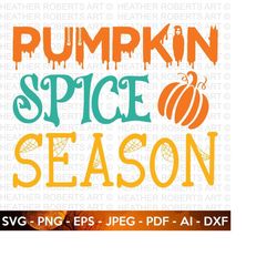pumpkin spice season svg, halloween svg, halloween shirt svg, pumpkin svg, halloween quote, scary vibes, halloween vibes