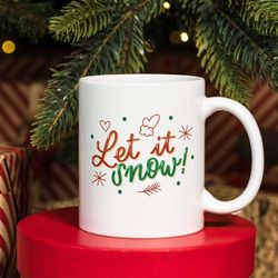 mug let it snow, christmas snow mug, unique holiday gift