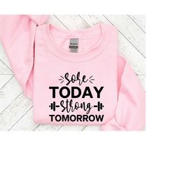 sore today stronger tomorrow svg, fitness svg, gym motivation svg, workout svg, instant download, cut file_sd