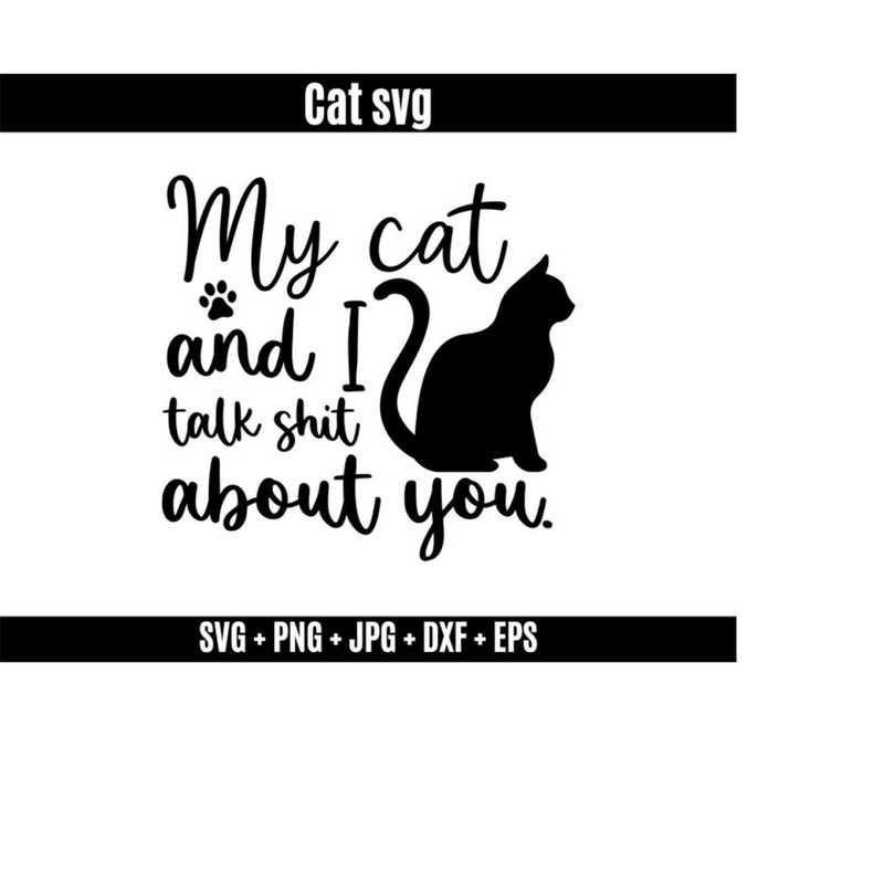 25102023161943-my-cat-and-i-talk-shit-about-you-svg-funny-cat-mom-shirt-image-1.jpg