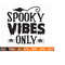 MR-25102023161951-spooky-vibes-only-svg-cute-halloween-svg-ghost-svg-image-1.jpg