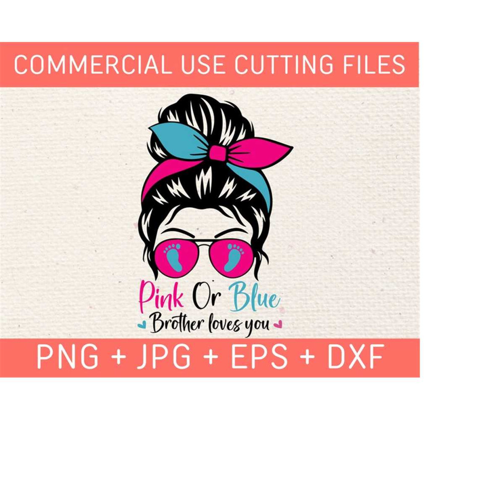 25102023162028-pink-or-blue-brother-loves-you-svg-messy-bun-pink-and-blue-image-1.jpg