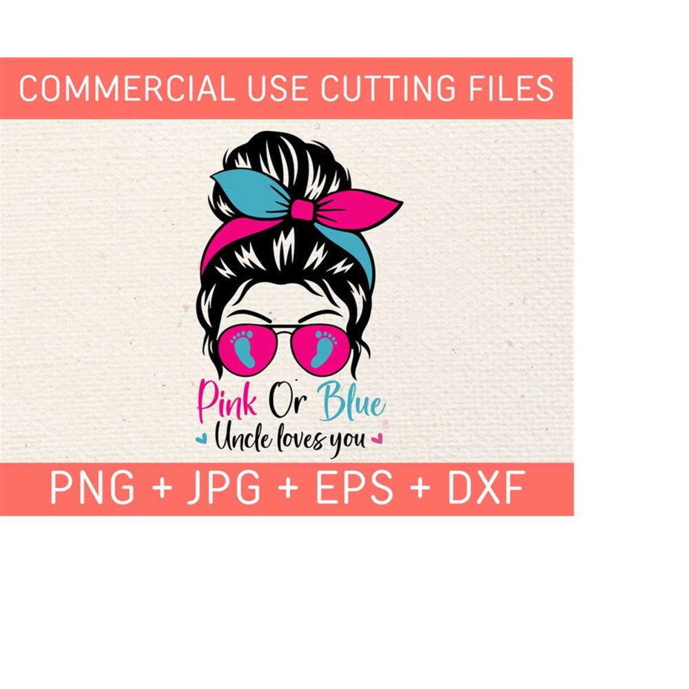 25102023162052-pink-or-blue-uncle-loves-you-svg-messy-bun-pink-and-blue-svg-image-1.jpg