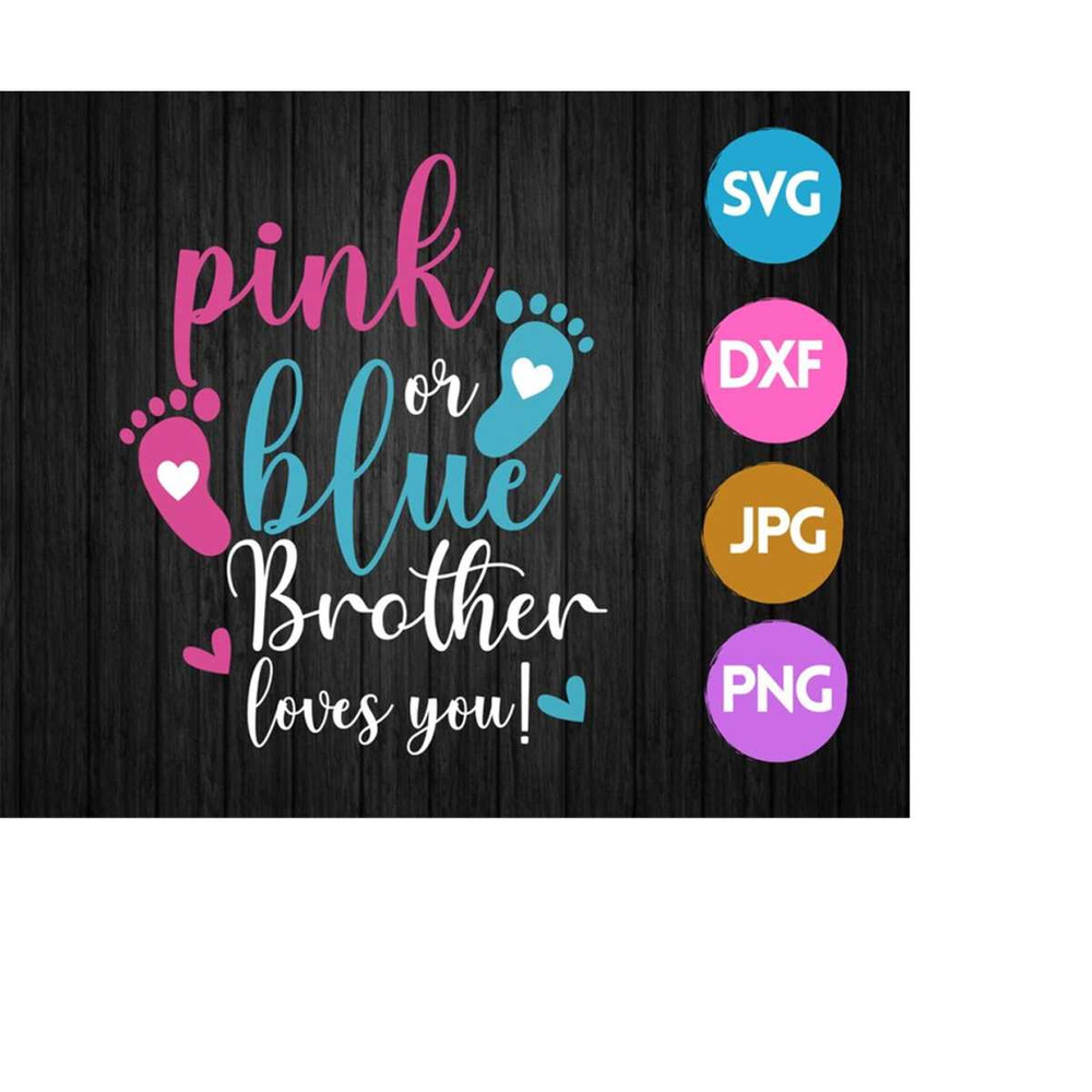 25102023162249-pink-or-blue-brother-loves-you-svg-gender-reveal-svg-gender-image-1.jpg