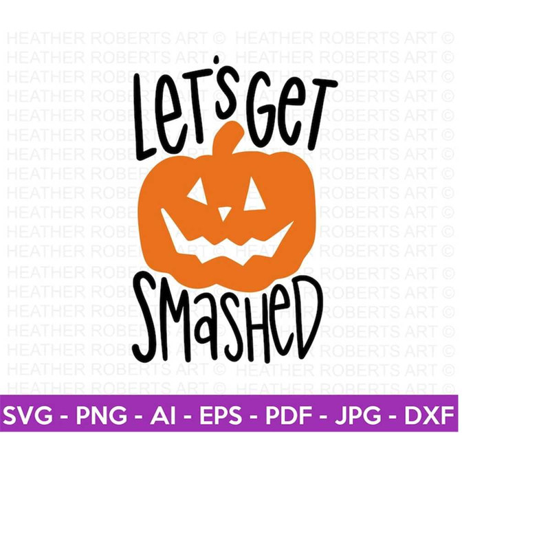 MR-25102023162349-lets-get-smashed-colored-svg-halloween-svg-halloween-shirt-image-1.jpg
