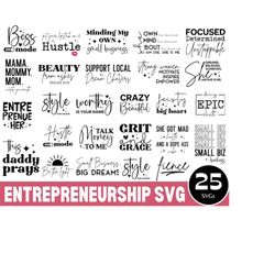 25 entrepreneur svg,small biz svg,motivational ceo svg,entrepreneur shirt designs,boss babe ,hustle svg design, girl boss svg,small business