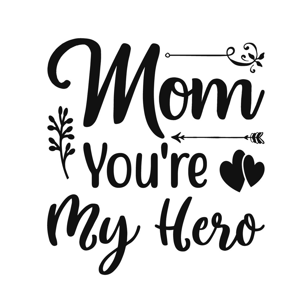 MOM YOU_RE MY HERO.png