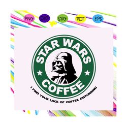 star wars coffee, star coffee, star wars, starbucks svg, starbucks coffee, coffee drink, starbucks logo,for silhouette,