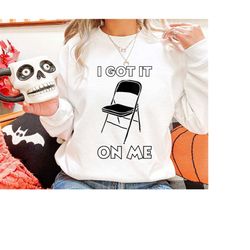 i got it on me shirt, folding chair shirt, montgomery alabama shirt, alabama brawl shirt, river boat brawl tee, shirt fo