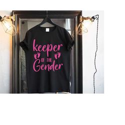 keeper of the gender svg, pregnancy announcement girl boy, gender reveal shirt svg, gender reveal svg, svg,png,eps,dxf