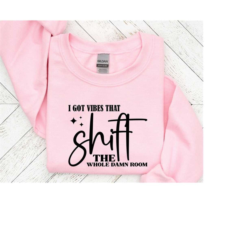 25102023163947-i-got-vibes-shift-the-whole-damn-room-svg-positive-quote-svg-image-1.jpg