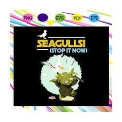 seagulls stop it now, master yoda , star wars svg, classic movies, yoda santa claus,for silhouette, files for cricut, sv