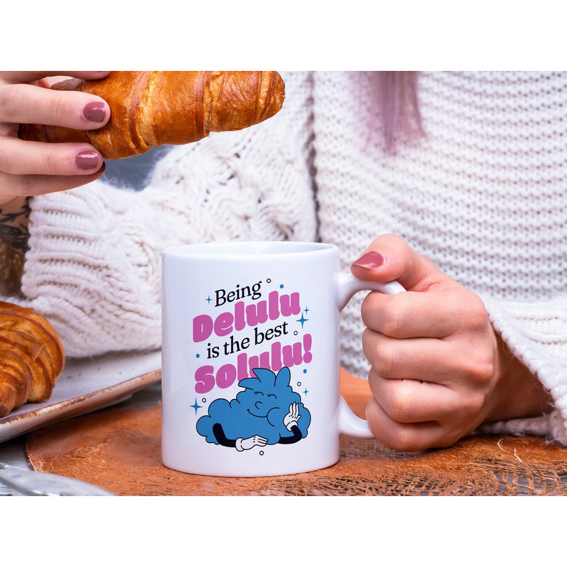 Being Delulu is The Solulu TikTok Trend Mug - 1.jpg