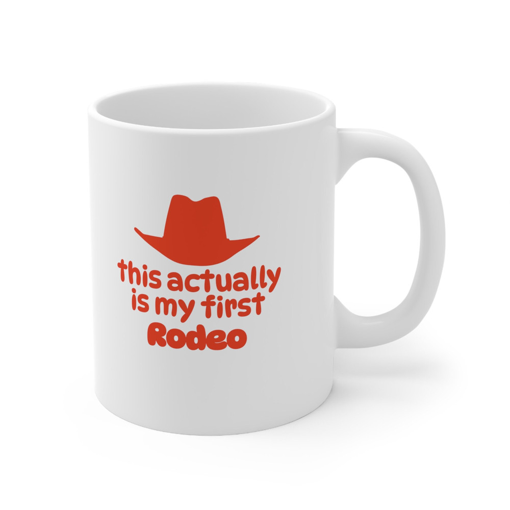My First Rodeo Funny Cowboy Hat Mug Funny Coffee Mug Gift For Him, Personalized Gift For Her - 4.jpg