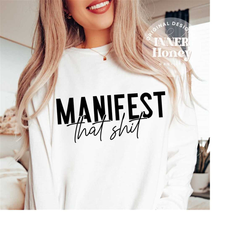 MR-2510202317832-manifest-that-shit-png-law-of-attraction-svg-positive-quote-image-1.jpg