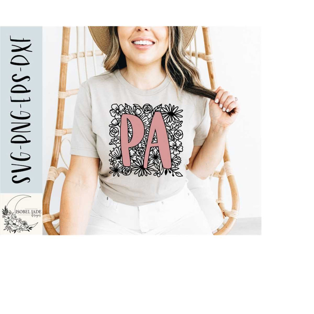 25102023171141-pa-svg-physician-assistant-flower-svg-flower-svg-shirt-image-1.jpg