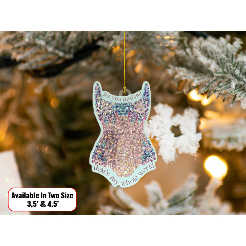 Eras Sparkle Bodysuit Ornament Shape, Swiftie Acrylic Ornament, TS Christmas Ornament, Swiftie Ornament Gift Fan, It's You and Me - 4.jpg