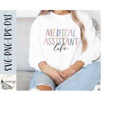 medical assistant life svg, medical assistant shirt svg, medical shirt svg, assistant svg, svg,png, eps, instant download, cricut
