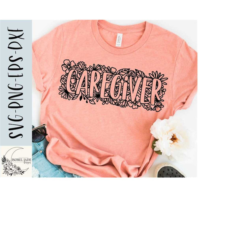 25102023171632-caregiver-svg-caregiver-flower-svg-flower-svg-shirt-image-1.jpg