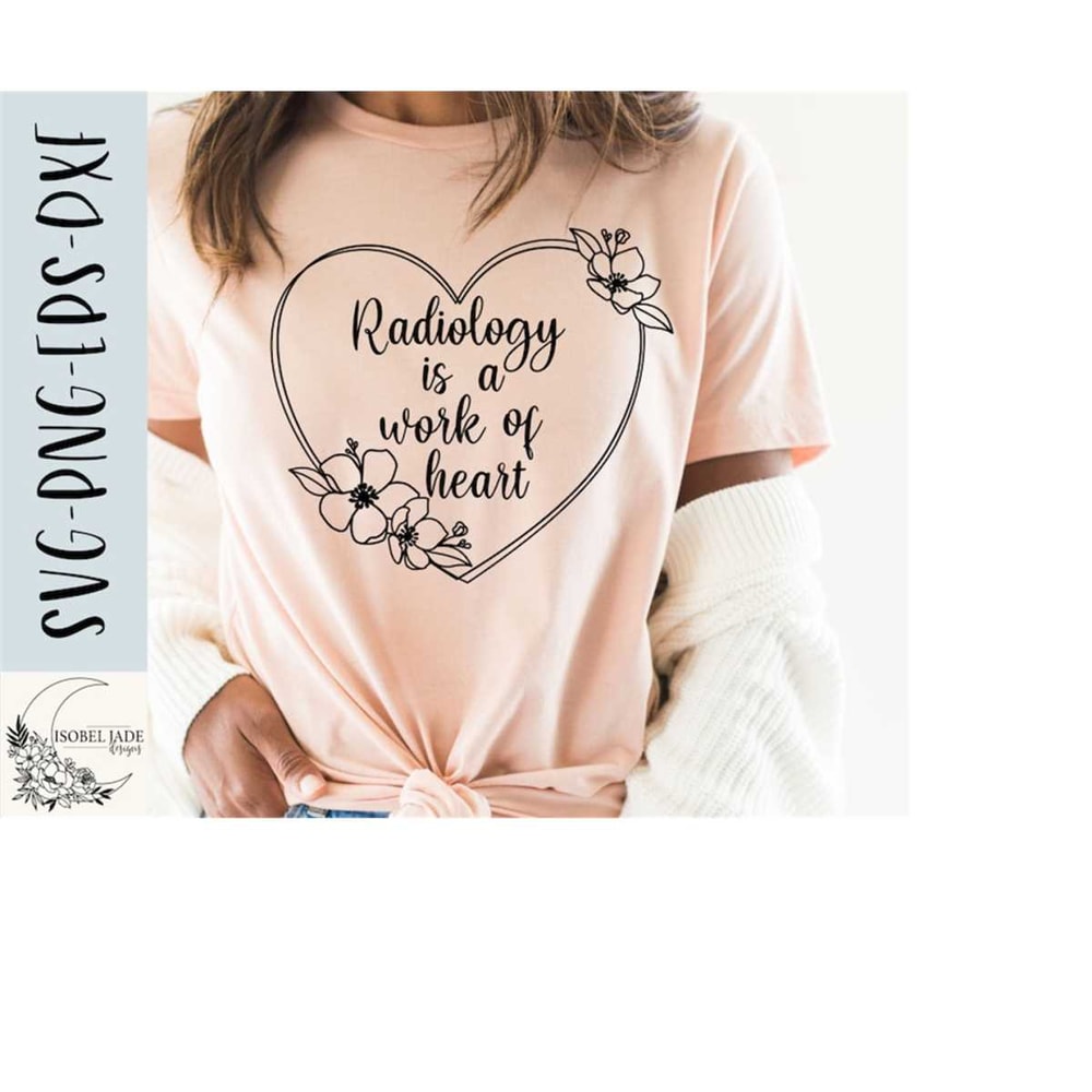 25102023171729-radiology-is-a-work-of-heart-svg-design-radiology-shirt-svg-image-1.jpg