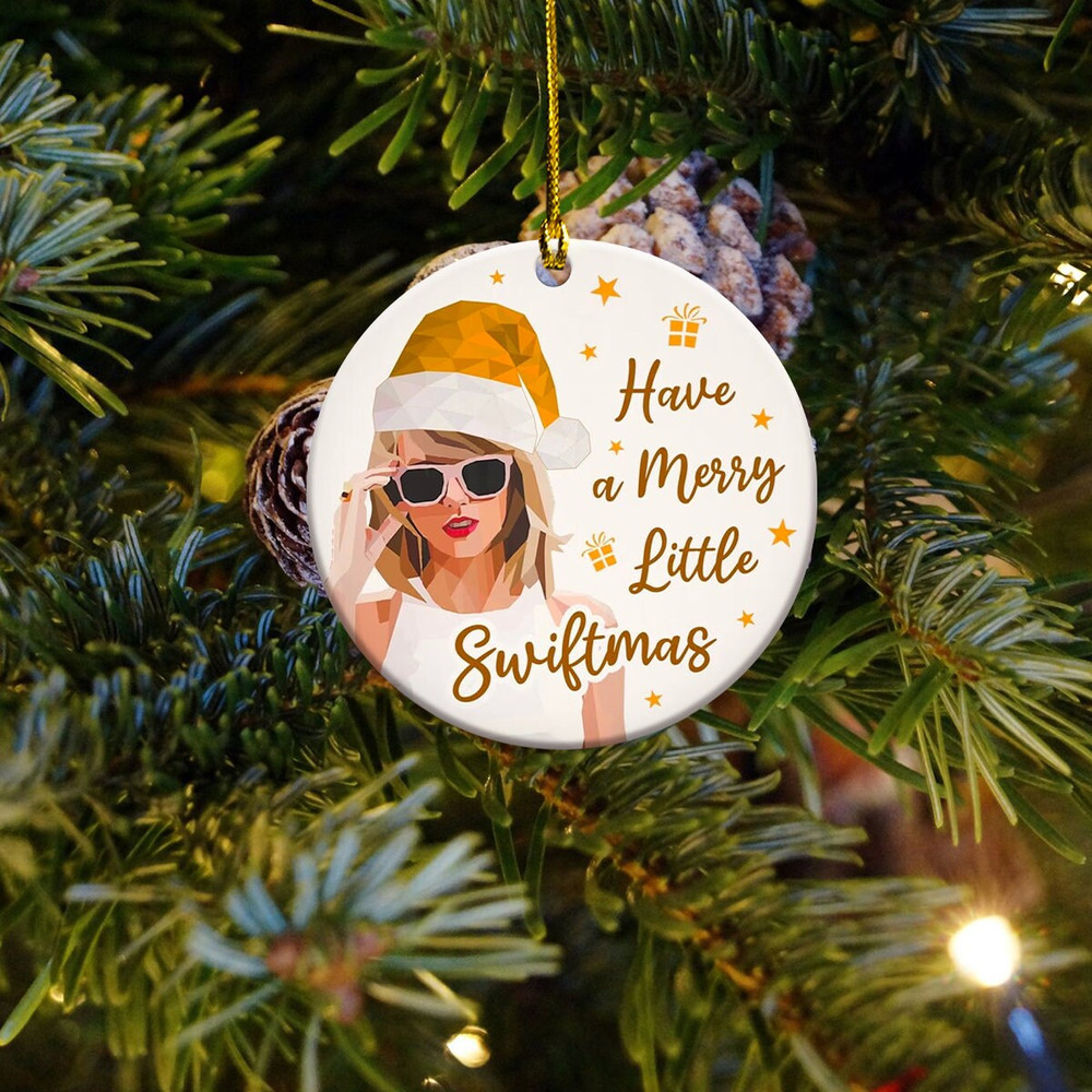Taylor Ceramic Ornament, Have a Merry Little Swiftmas Ornament, Taylor Swiftie Fan Gift Christmas Ornament, Taylor Swiftie Fan Gift Decor - 3.jpg