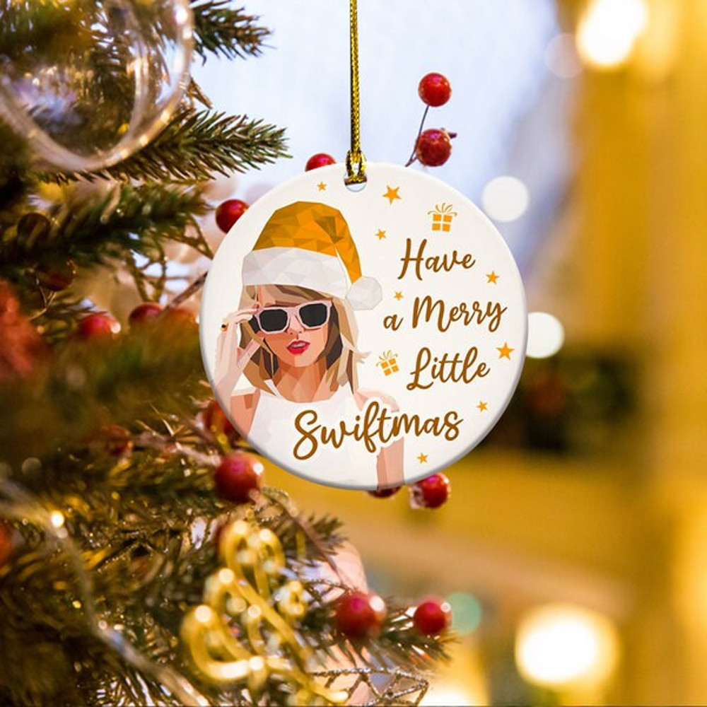 Taylor Ceramic Ornament, Have a Merry Little Swiftmas Ornament, Taylor Swiftie Fan Gift Christmas Ornament, Taylor Swiftie Fan Gift Decor - 5.jpg