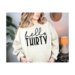 hello thirty svg, png, 30th birthday svg, 30th birthday shirt svg, thirty and fabulous svg, 30th svg, birthday vintage 1993 svg