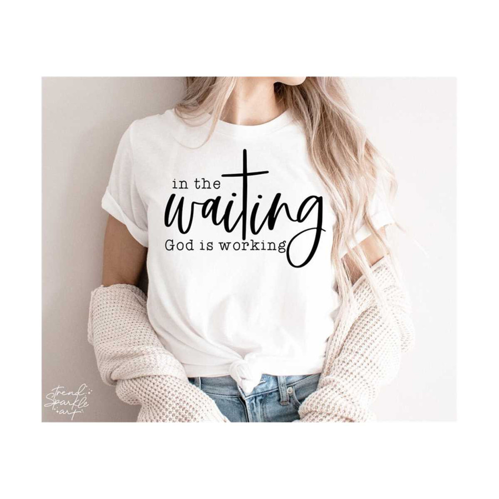 25102023174055-in-the-waiting-god-is-working-svg-png-god-svg-jesus-svg-image-1.jpg