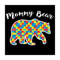 mommy bear autism awareness svg, mothers day svg, bear svg, bear mom svg, mom svg, autism awareness svg, autism mom svg,