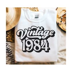 39th birthday svg, png, 1984 birthday svg, vintage 1984 svg, 39 birthday shirt svg, vintage 1984 birthday svg, limited edition 1984